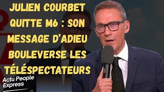 Julien Courbet leaves M6: His farewell message moves viewers