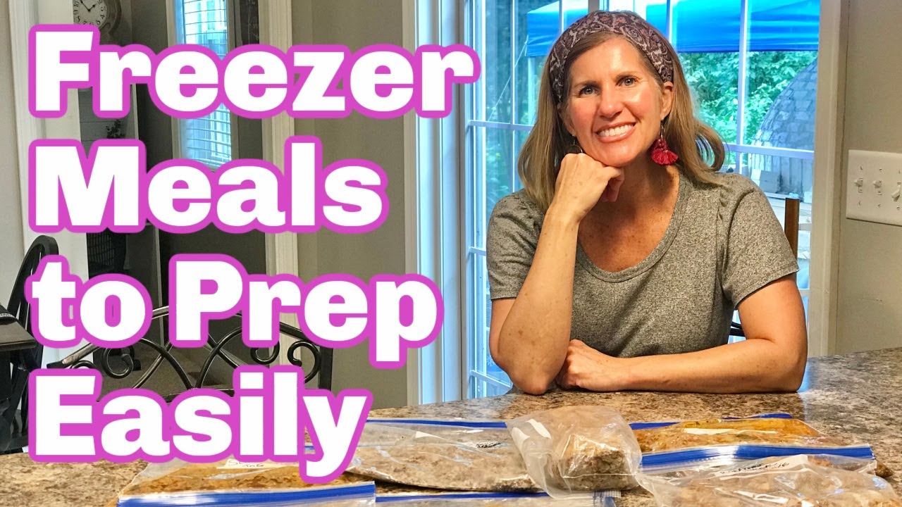 Easy Freezer Meals/ Prepare Your Home/ Food Prep - YouTube