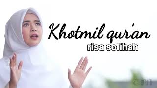 ※Khotmil Quran Risa Solihah Paling Merdu