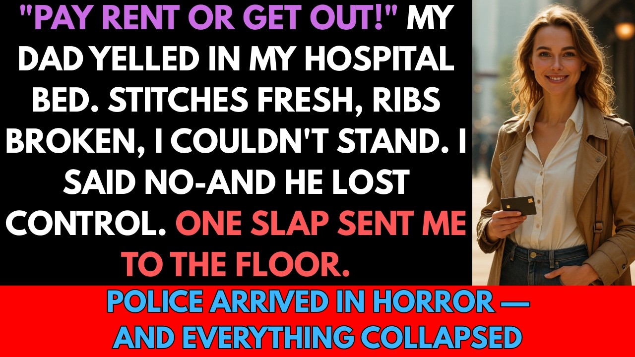 At The Hospital, My Dad Yelled “PAY RENT OR GET OUT” — Then He Slapped Me