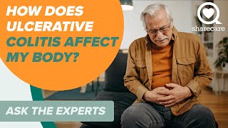 How Does Ulcerative Colitis Affect My Body? | Ask The Experts | Sharecare