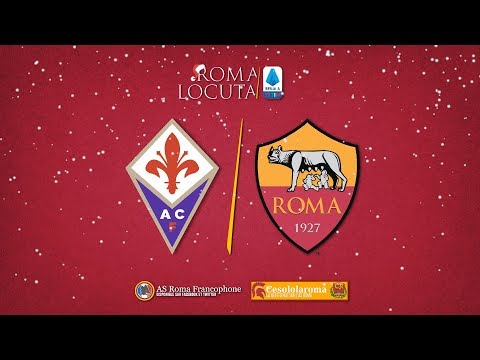 ACF FIORENTINA 1 - 4 AS ROMA / LA LOUVE TERMINE EN BEAUTÉ POUR SON DERNIER MATCH DE L'ANNÉE 2019