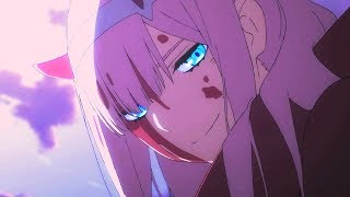 Darling in the franXX 『AMV』 Legends Never Die