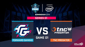 ESL One Birmingham 2019 | Group Stage | Forward Gaming VS TNC Predator | Bo2 | Game 1