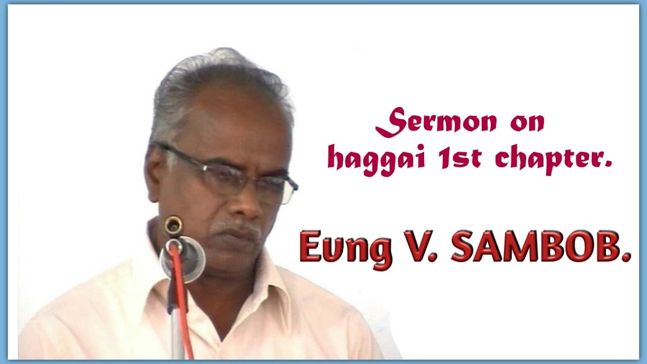 Evng V SAMBOB SERMON ON HAGGAI FIRST CHAPTER