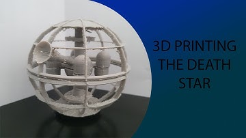 3D PRINTING THE DEATH STAR