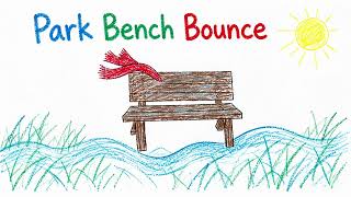 Park Bench Bounce