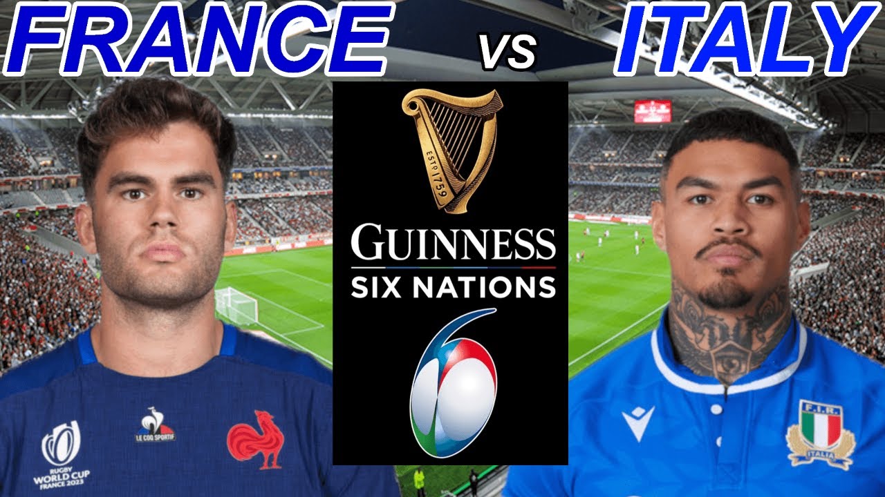 FRANCE vs ITALY Six Nations 2024 Live Commentary YouTube