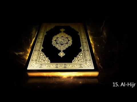 Surah 15  Al Hijr   Saud Al Shuraim