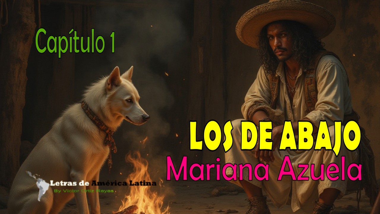 LOS DE ABAJO | MARIANO AZUELA | CAPITULO 1 - YouTube