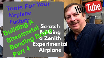 Scratch Building A Zenith 701 Experimental Airplane: Building a Bending Brake Part 4