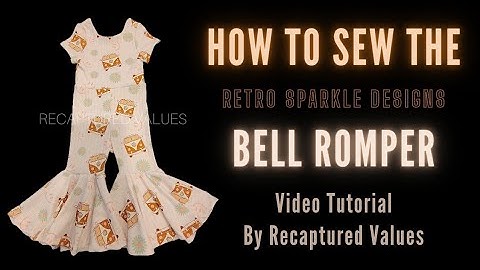 How To Sew The Bell Romper by Recaptured Values | Video Tutorial