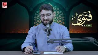 Fatwa Podcast | Qurbani Special | Special Guest | Mufti Abdul Qayyum khan Hazarvi