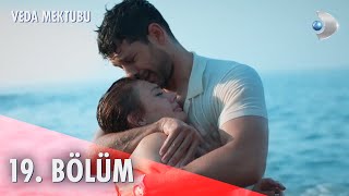 Veda Mektubu 19. Bölüm | Full Bölüm