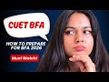 BFA CUET 2026 Full Preparation Guide🌱 | How to Prepare for CUET BFA  Entrance |