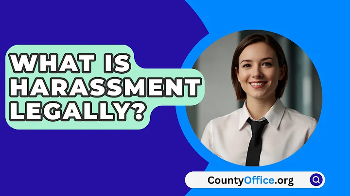 What Is Harassment Legally? - CountyOffice.org