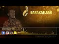 BARAKALLAH New Official Lyrics Video By Badrudin Ahmed