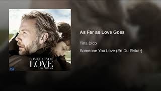 As Far as Love Goes (Tina Dico)