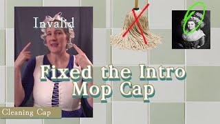Bonus Video | Fixed Intro How to Make a Mop Cap