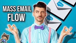 How to Create a Flow to Send Multiple Emails - It's Flow Easy! (Salesforce Tutorial)
