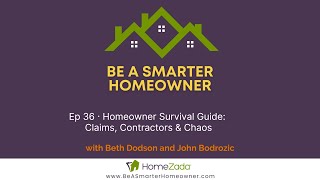 Ep 036 - Homeowner Survival Guide: Major Water Leak and the Insurance Claims Process