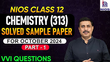 NIOS October 2024 Chemistry Important Questions | Nios Chemistry sample paper