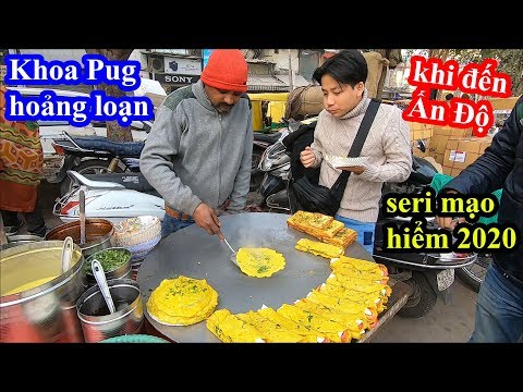 #1 Chán sang chảnh – Khoa Pug liều mạng dắt Cameraman qua Ấn Độ – Food Tour 2020 Mới Nhất