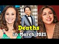 21 Popular Stars Who Died in March 2021, Last Week