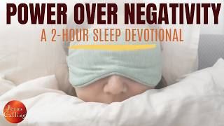 (2 HRS) A Sleep Meditation to Silence Anxious Thoughts | Christian Sleep Devotional @Jesuscallingbook