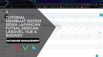 3. Database Management - Tutorial Membuat Sistem Sewa Lapangan Futsal dengan Laravel, Vue & Badaso