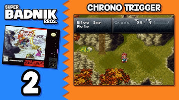 Chrono Trigger (Part 2: Back in Time?)