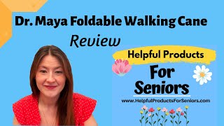 Best Foldable Walking Cane- Dr.  Maya Cane