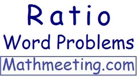 Ratios - Introduction and word problems