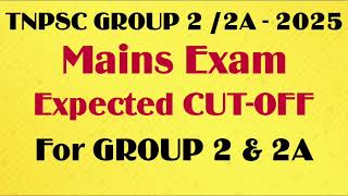 Tnpsc group 2 mains cutoff | tnpsc group 2a mains cutoff | tnpsc group 2 cutof | group 2 cutoff 2025