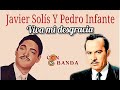 Viva mi desgracia cantan Javier Solís y Pedro Infante