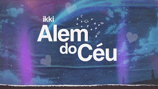 ikki - Além do Céu