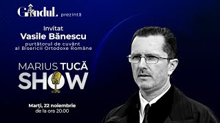 Marius Tucă Show. Invitat Vasile Bănescu: "Nu ești creștin doar pentru că te-a botezat cineva”