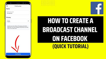How To Create A Broadcast Channel On Facebook