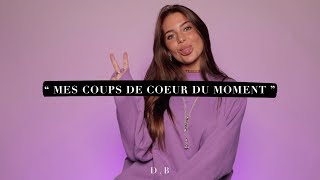 MES COUPS DE COEUR DU MOMENT