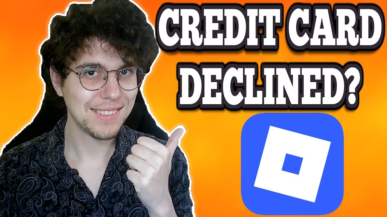 How To Fix Credit Card Declined In Roblox YouTube 