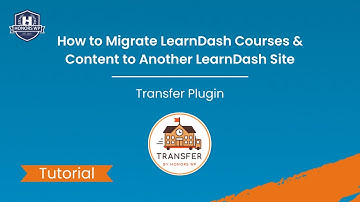 How to Migrate LearnDash Courses & Content to Another LearnDash Site with Transfer