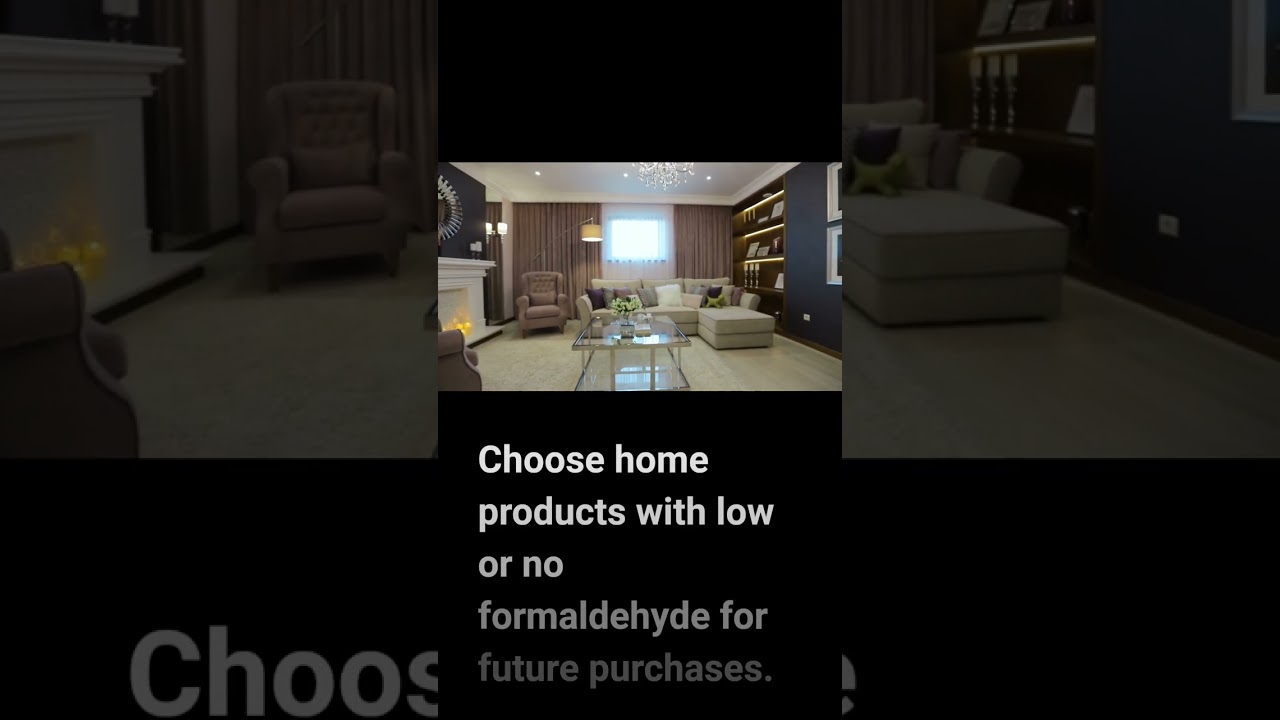 HOW TO REDUCE FORMALDEHYDE LEVEL OF YOUR HOME?