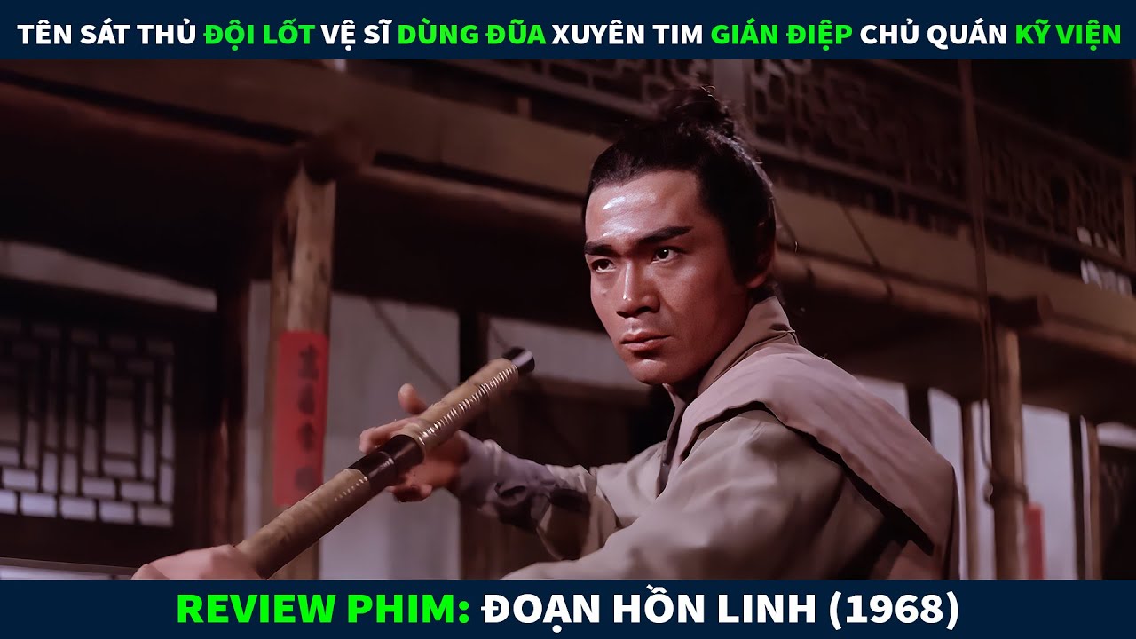 Review Phim Võ Thuật || Tên Sát Thủ Đội Lốt Vệ Sĩ Dùng Đũa Xuyên Tim Gián Điệp Chủ Quán Kỹ Viện