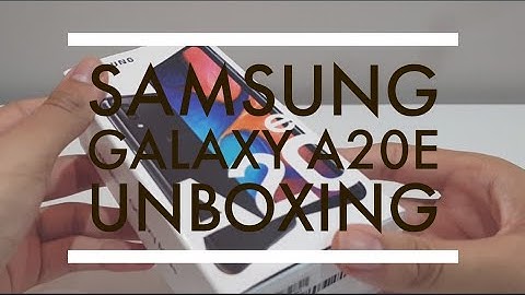 Samsung Galaxy A20E Unboxing