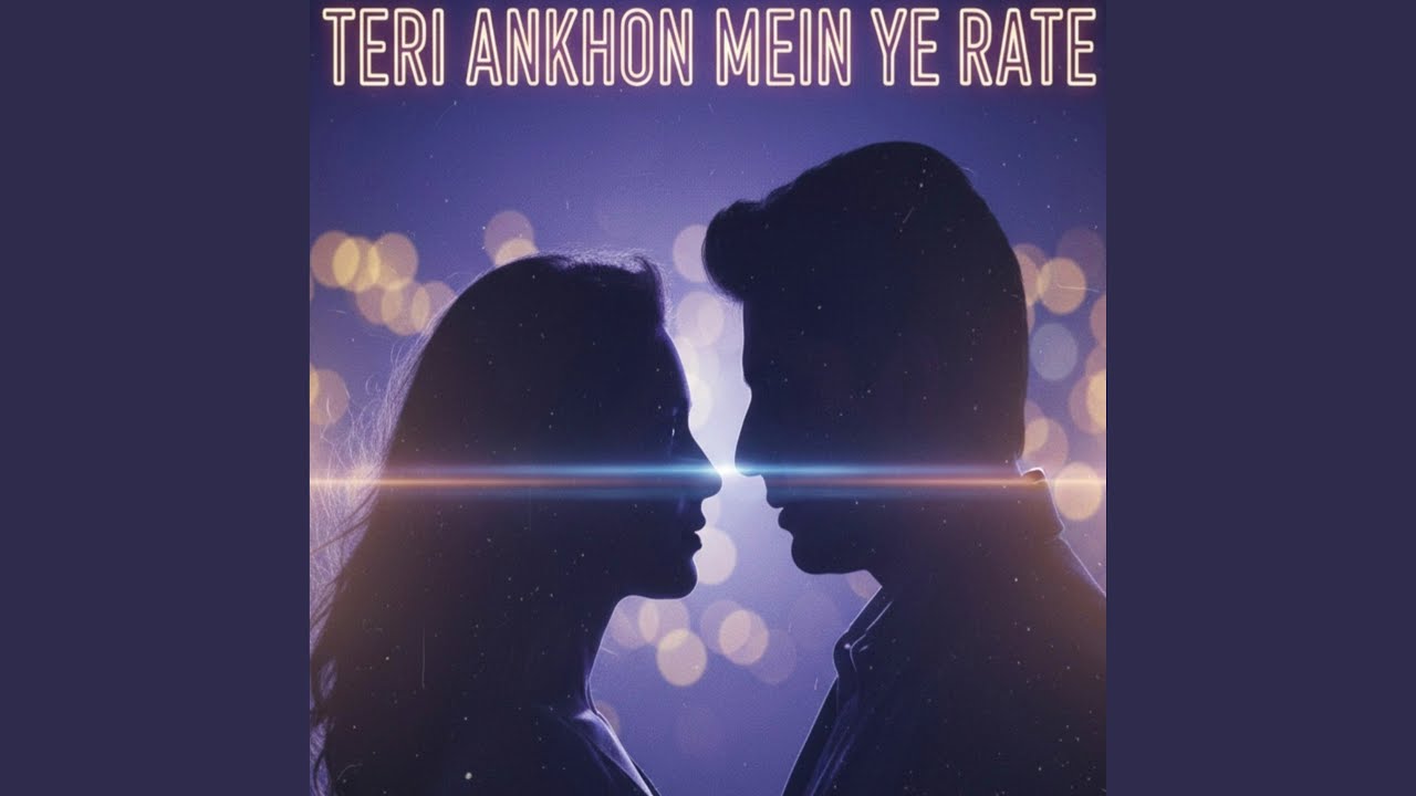 Teri Ankhon Mein Ye Rate