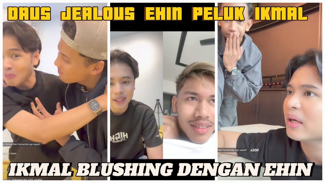 DAUS JEALOUS EHIN PELUK IKMAL NOUR !!