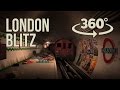 Experience the London Blitz in 360 VR