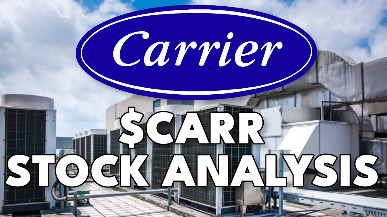 Is Carrier Stock A Buy Now Carrier CARR Stock Analysis YouTube is-carrier-stock-a-buy-now-carrier-carr-stock-analysis-youtube