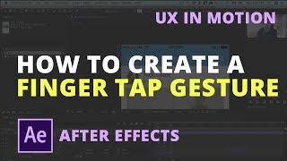 How To Create A Finger Tap Gesture In After Effects