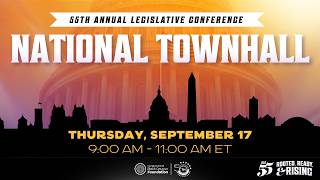 #ALC55 National Town Hall | Ready, Rooted, and Rising: Securing the Future for Black America